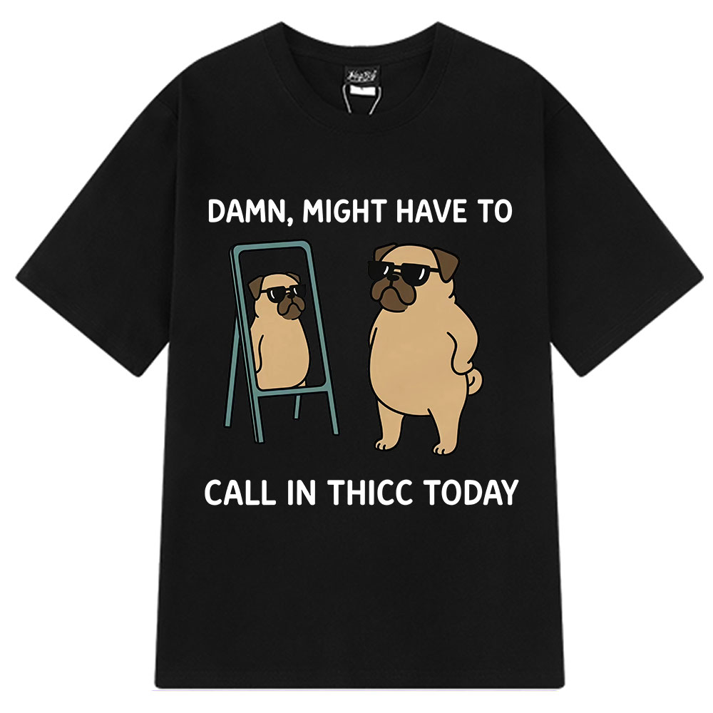 Men'S Fashion Today - Might Have To Call in Thicc