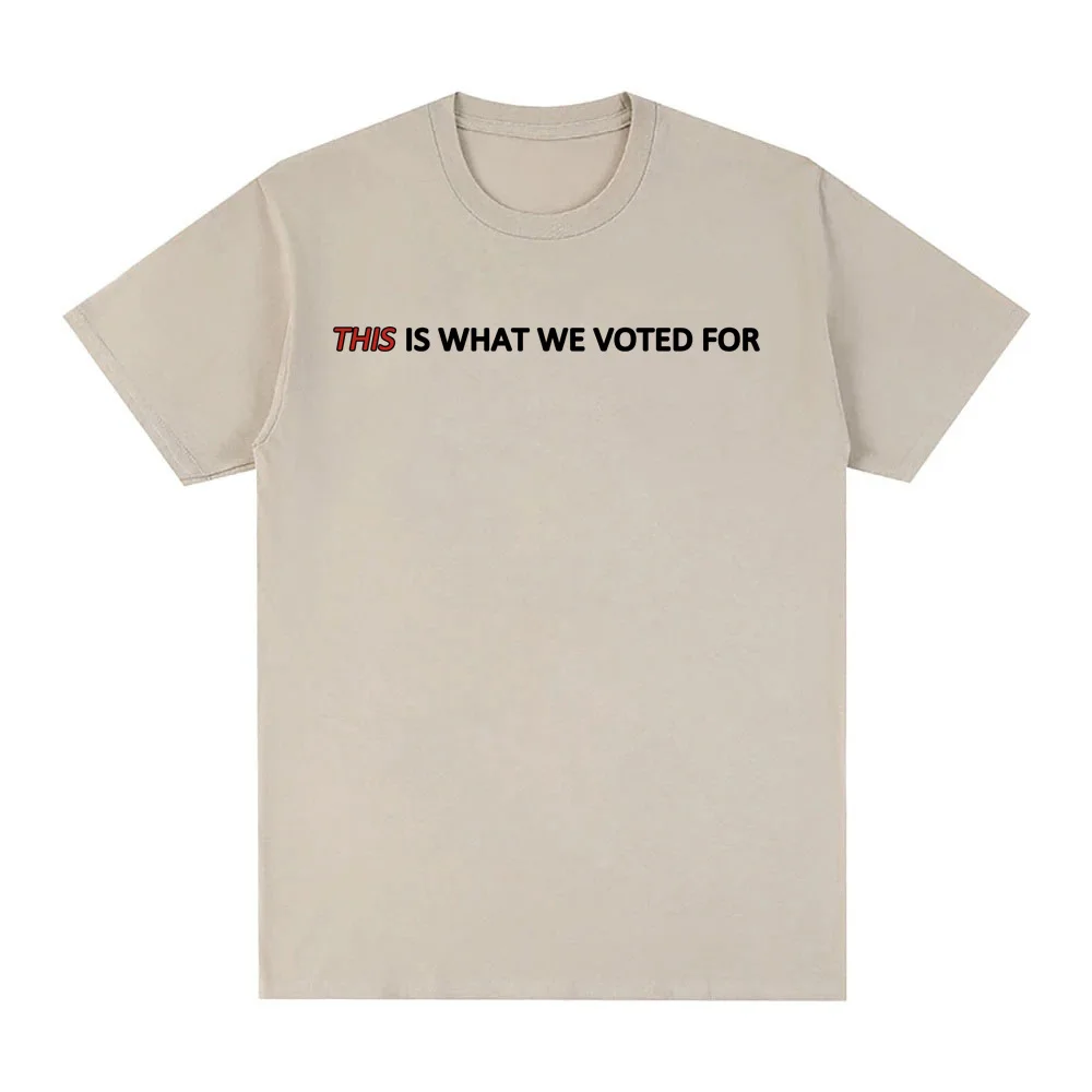 THIS Is What We Voted For Tee  - Men'S Fashion Website 评论和价格